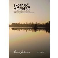 Ekopark Hornsö - Södra Sveriges finaste vildmarksområde