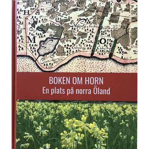Boken om Horn - en plats på norra Öland