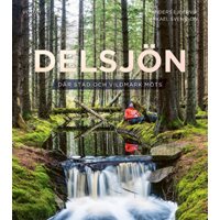 Delsjön: Där stad och vildmark möts
