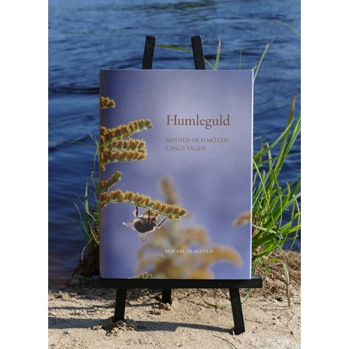 Humleguld - Minne och Möten längs vägen (M Skalstad)