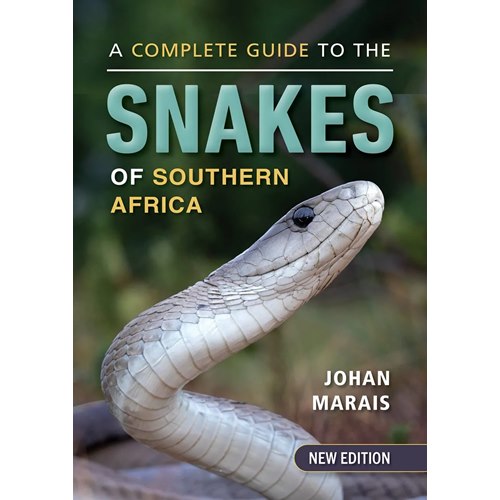 A Complete Guide to the Snakes of Southern Africa