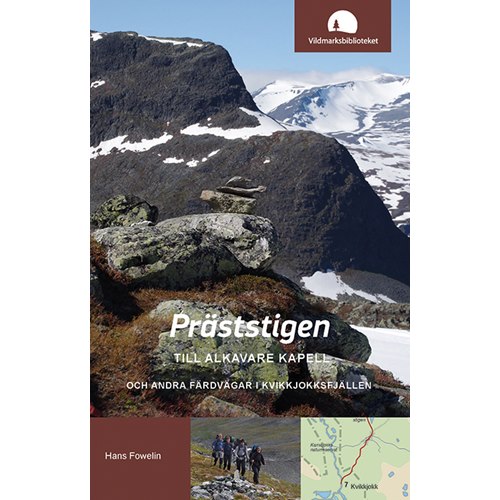 Präststigen till Alkavare kapell och andra färdvägar i Kvikk
