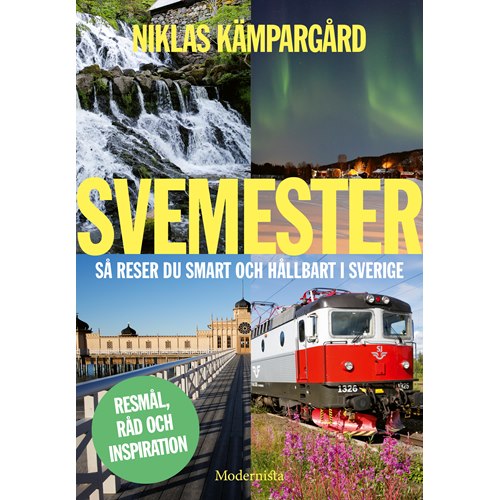Svemester - så reser du smart och hållbart i Sverige