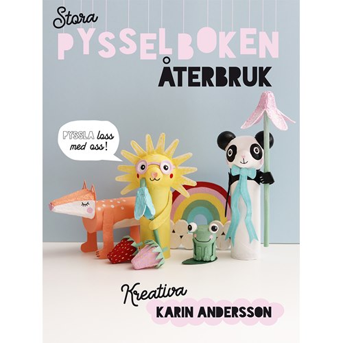 Stora pysselboken : återbruk