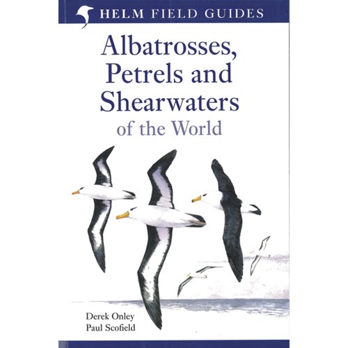 Albatrosses, Petrels & Shearwaters of the World