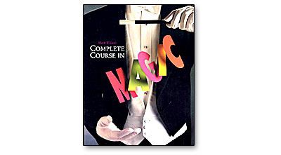 Complete Course in Magic,