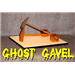 Ghost Gavel