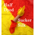 Half Dyed Sucker Silk