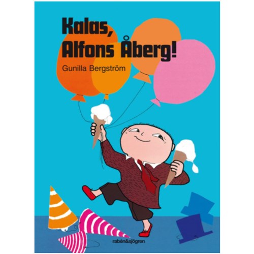 Alfons Åberg - Kalas, Alfons Åberg
