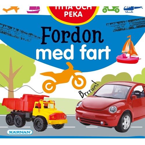 Pekbok, Fordon med fart